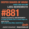 #881 Deeper Shades of House