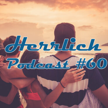 Herrlich Podcast #060 LIVE