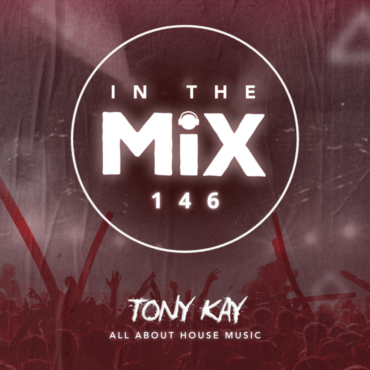 In The Mix 146 | Tony Kay