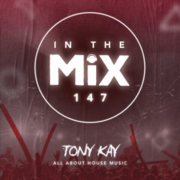 In The Mix 147 | Tony Kay