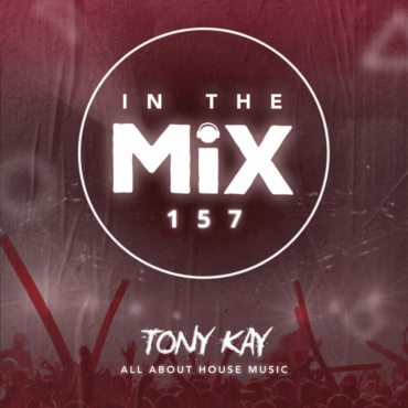 In The Mix 157 | Tony Kay