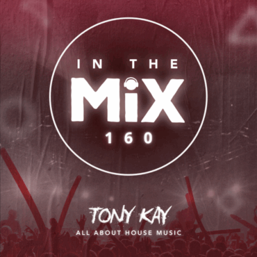 In The Mix 160 | Tony Kay