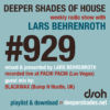 #929 Deeper Shades of House