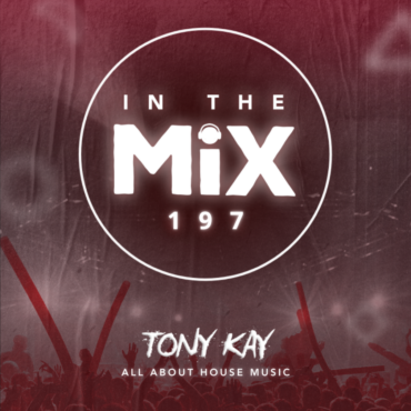 In The Mix 197 | Tony Kay
