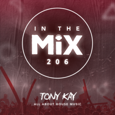 In The Mix 206 | Tony Kay