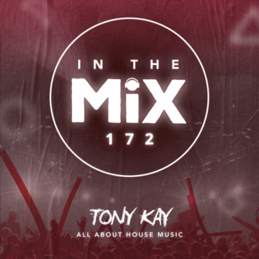 In The Mix 172 | Tony Kay